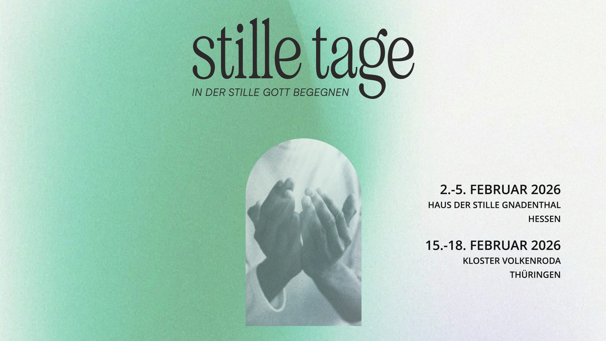 Stille Tage 2026 – Gott begegnen, zur Ruhe kommen